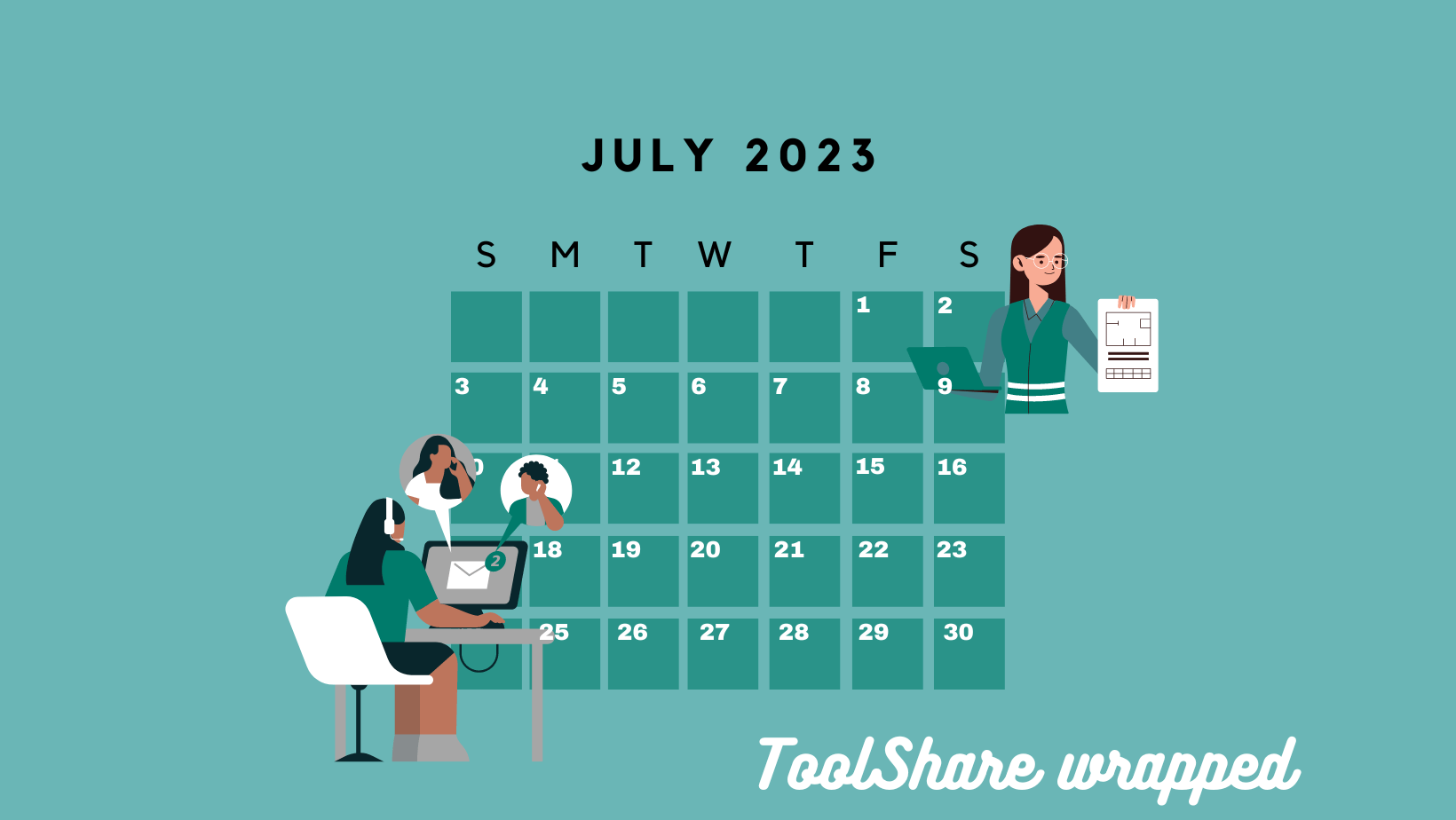 An image depicting the calendar month of July 2023. Two characters are featured, analysing the month. The title 'ToolShare Wrapped' is featured in large text.